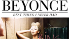  Música : Beyoncé - Best Thing I Never Had 
