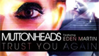 Música : Muttonheads - Trust You Again