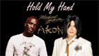  Música : Michael Jackson - Hold My Hand (feat. Akon)