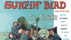  Música : The Trashmen - Surfin’ Bird
