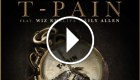 T-Pain ft. Wiz Khalifa & Lily Allen - 5 O’Clock